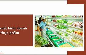 Cơ Sở Sản Xuất Kinh Doanh Thực Phẩm Là Gì