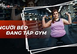 Đồ Tập Gym Nữ Cho Người Béo