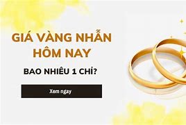 Giá Vàng 9999 Thị Trường Hôm Nay Bao Nhiêu Một Chỉ